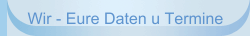Wir - Eure Daten u Termine